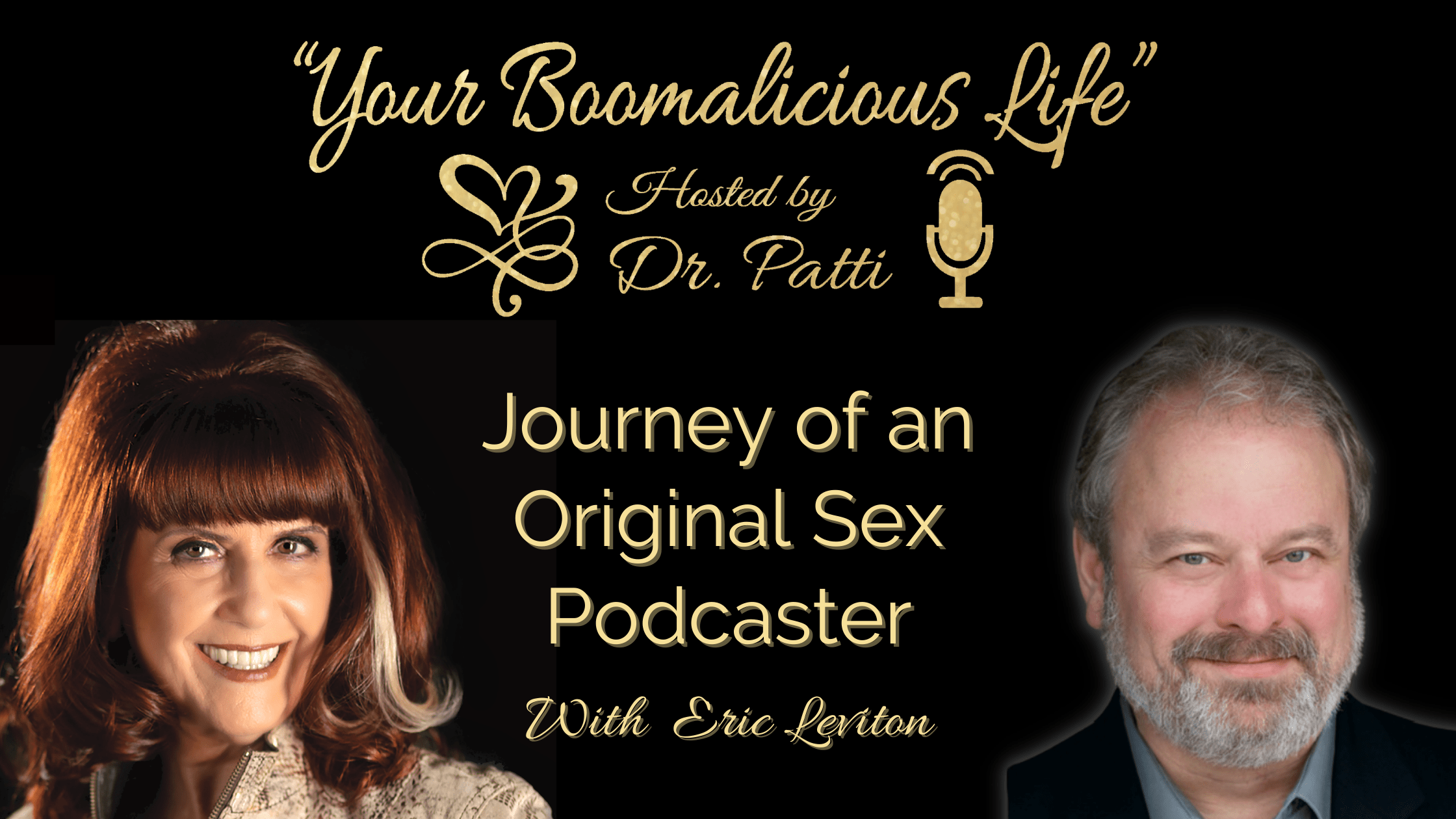 Episode 11: “An Original Sex Podcaster Talks about his Journey”