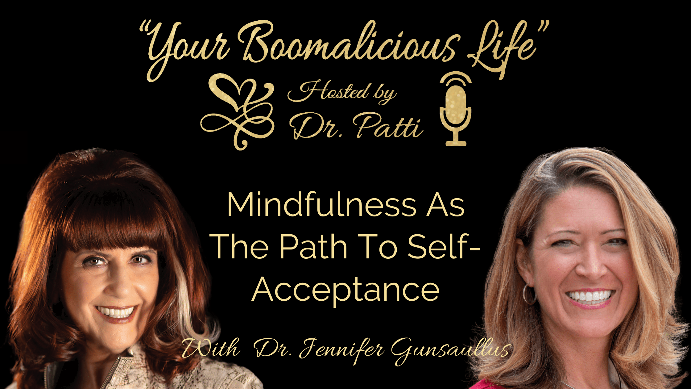 Episode 25: “Mindfulness As The Path To Self-Acceptance”
