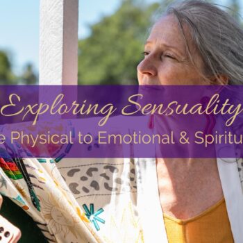 Exploring Sensuality: Beyond the Physical to Emotional and Spiritual Intimacy
